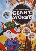 Load image into Gallery viewer, FREDRICK THE FRIENDLY FOX AND THE GIANT WORRY
